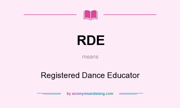 What does RDE mean? It stands for Registered Dance Educator