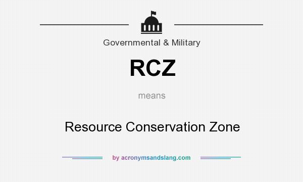 What does RCZ mean? It stands for Resource Conservation Zone