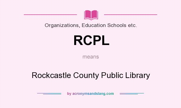 What does RCPL mean? It stands for Rockcastle County Public Library