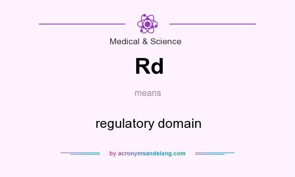 What does Rd mean? It stands for regulatory domain