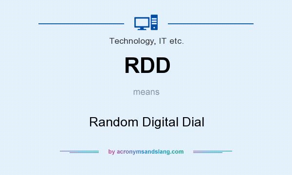 What does RDD mean? It stands for Random Digital Dial