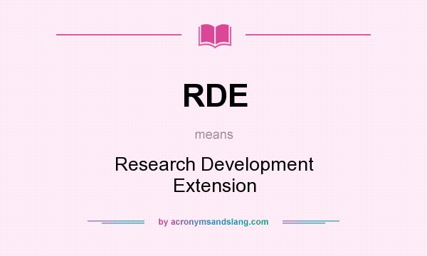 What does RDE mean? It stands for Research Development Extension
