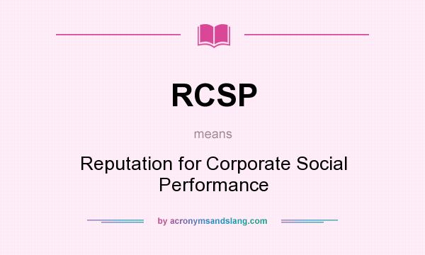 What does RCSP mean? It stands for Reputation for Corporate Social Performance