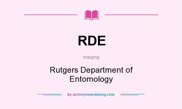 What does RDE mean? It stands for Rutgers Department of Entomology