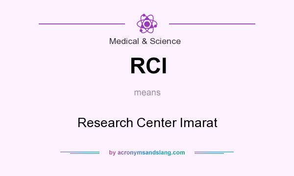 What does RCI mean? It stands for Research Center Imarat