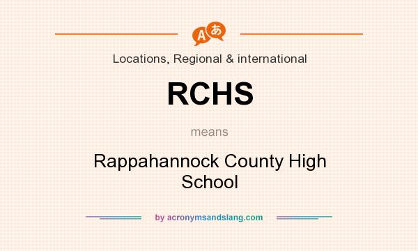 What does RCHS mean? It stands for Rappahannock County High School