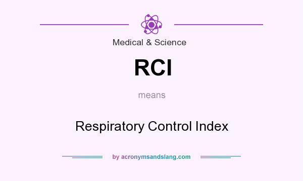 What does RCI mean? It stands for Respiratory Control Index