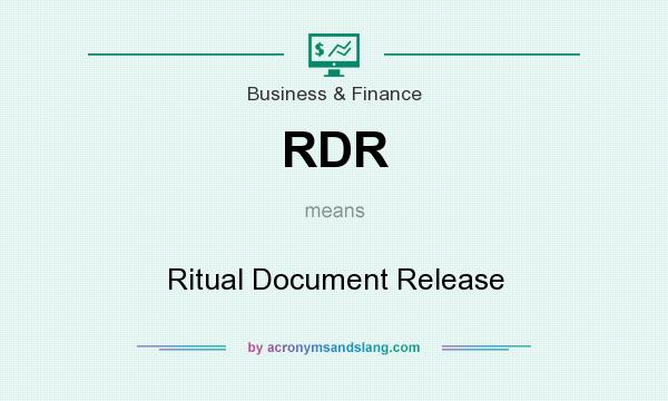What does RDR mean? It stands for Ritual Document Release