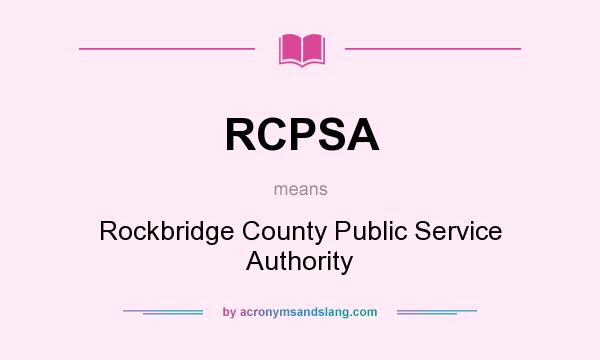 What does RCPSA mean? It stands for Rockbridge County Public Service Authority