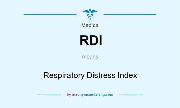 What does RDI mean? It stands for Respiratory Distress Index