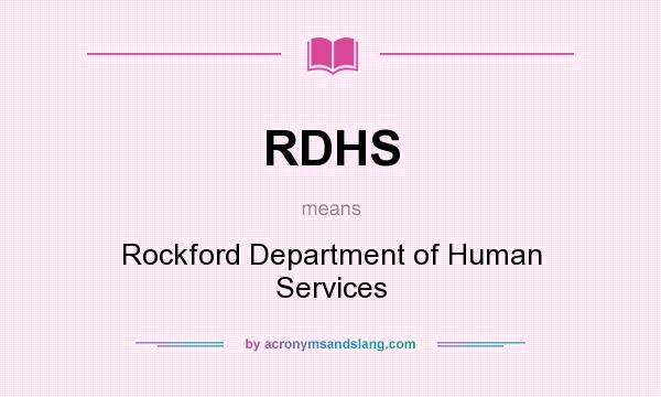 What does RDHS mean? It stands for Rockford Department of Human Services