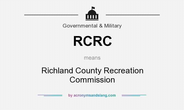 What does RCRC mean? It stands for Richland County Recreation Commission