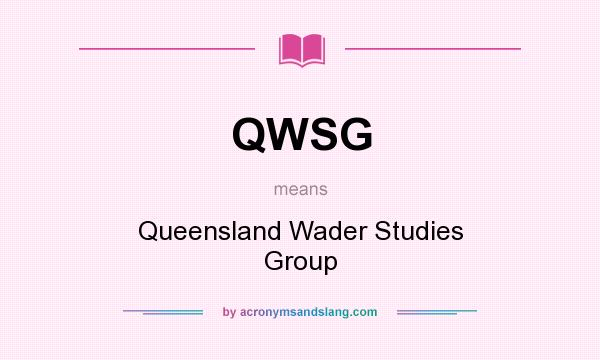What does QWSG mean? It stands for Queensland Wader Studies Group