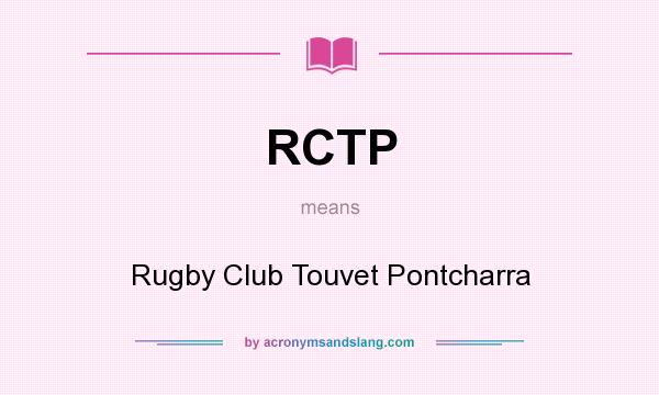 What does RCTP mean? It stands for Rugby Club Touvet Pontcharra