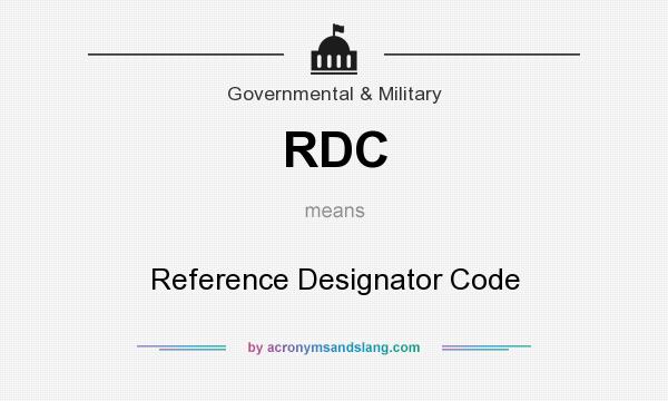 What does RDC mean? It stands for Reference Designator Code