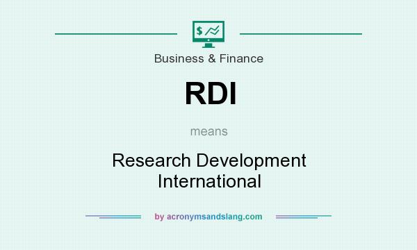 What does RDI mean? It stands for Research Development International