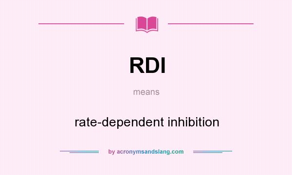 What does RDI mean? It stands for rate-dependent inhibition