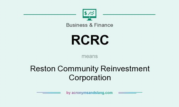 What does RCRC mean? It stands for Reston Community Reinvestment Corporation