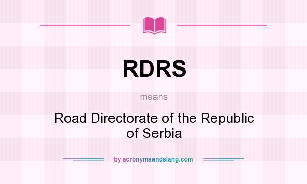 What does RDRS mean? It stands for Road Directorate of the Republic of Serbia