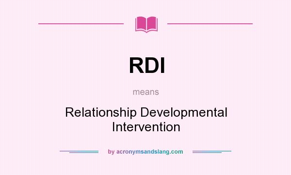 What does RDI mean? It stands for Relationship Developmental Intervention