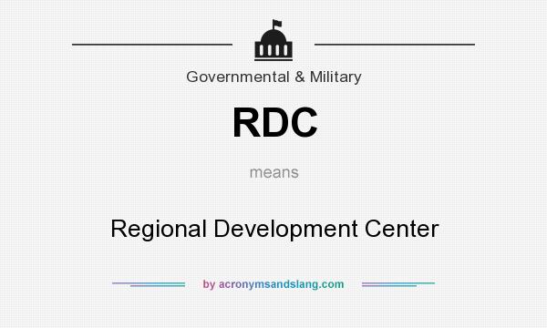 What does RDC mean? It stands for Regional Development Center
