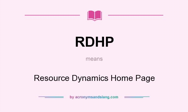 What does RDHP mean? It stands for Resource Dynamics Home Page