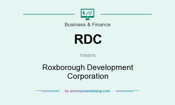 What does RDC mean? It stands for Roxborough Development Corporation