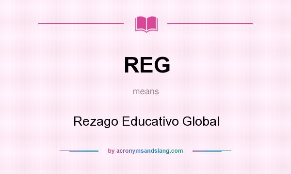 What does REG mean? It stands for Rezago Educativo Global