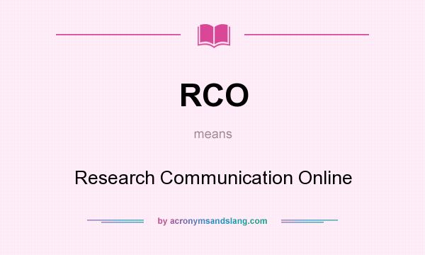 What does RCO mean? It stands for Research Communication Online