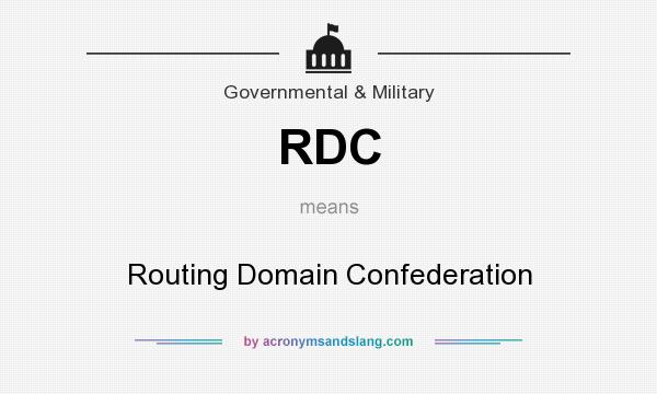 What does RDC mean? It stands for Routing Domain Confederation