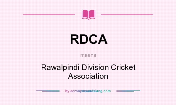 What does RDCA mean? It stands for Rawalpindi Division Cricket Association