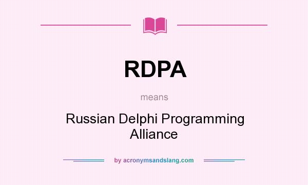 What does RDPA mean? It stands for Russian Delphi Programming Alliance