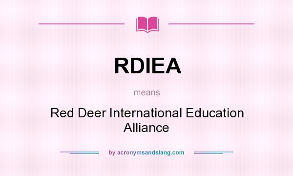 What does RDIEA mean? It stands for Red Deer International Education Alliance