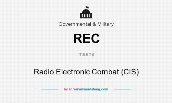 What does REC mean? It stands for Radio Electronic Combat (CIS)