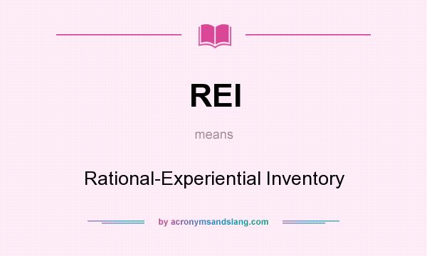 What does REI mean? It stands for Rational-Experiential Inventory