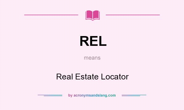 What does REL mean? It stands for Real Estate Locator