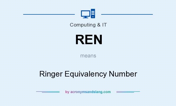 What does REN mean? It stands for Ringer Equivalency Number