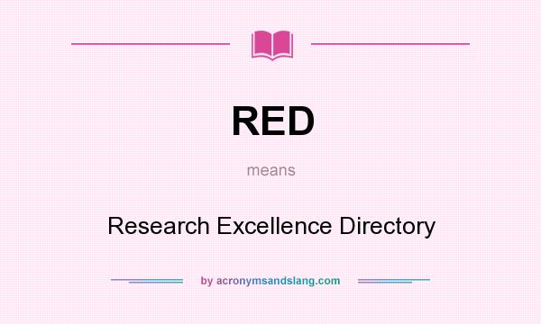 What does RED mean? It stands for Research Excellence Directory