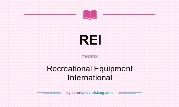 What does REI mean? It stands for Recreational Equipment International