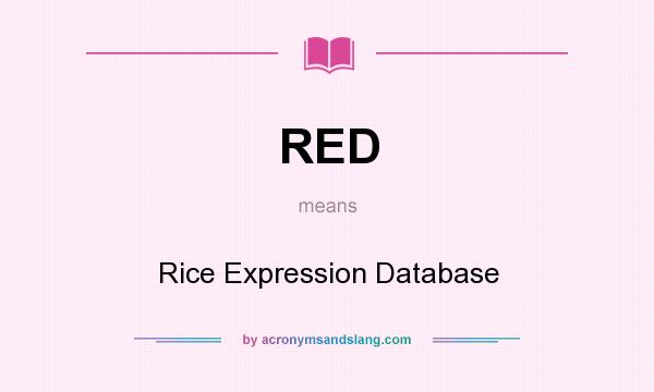 What does RED mean? It stands for Rice Expression Database