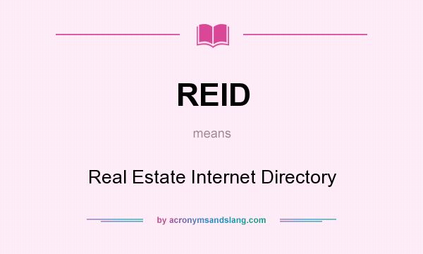 What does REID mean? It stands for Real Estate Internet Directory