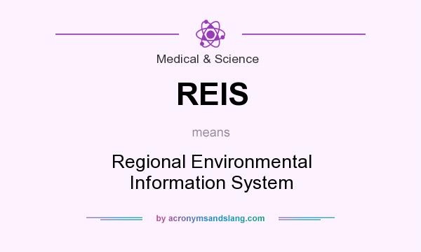What does REIS mean? It stands for Regional Environmental Information System