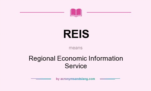 What does REIS mean? It stands for Regional Economic Information Service