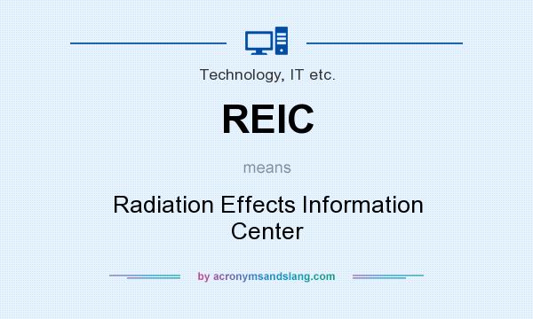 What does REIC mean? It stands for Radiation Effects Information Center