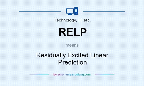 What does RELP mean? It stands for Residually Excited Linear Prediction