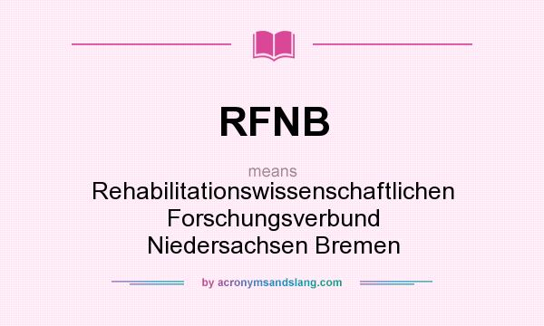 What does RFNB mean? It stands for Rehabilitationswissenschaftlichen Forschungsverbund Niedersachsen Bremen