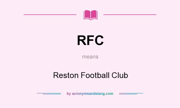 What does RFC mean? It stands for Reston Football Club