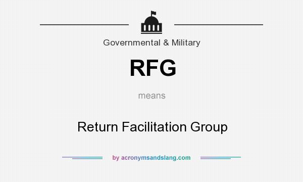 What does RFG mean? It stands for Return Facilitation Group