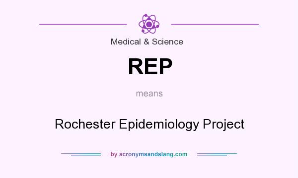 What does REP mean? It stands for Rochester Epidemiology Project