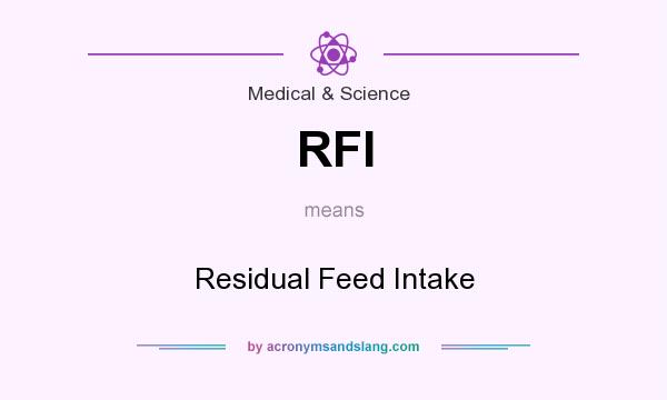 What does RFI mean? It stands for Residual Feed Intake
